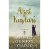 Azat Kuşları Ahmed Günbay Yıldız Timaş