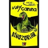 Vay Canına Dinozorlar Yusuf Asal Nesil