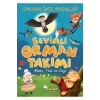 Sevimli Orman Takımı   Ercan Polat  Selimer