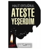 Ateşte Yeşerdim Halit Ertuğrul-  Nesil