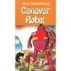 Canavar Robot / Y.Bahadıroğlu Nesil Yay.