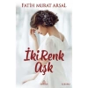İki Renk Aşk-Ciltli- F.Murat Arsal Ephesus