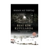 Beni Kör Kuyularda Hasan Ali Toptaş Everest