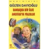 Bambaşka Bi̇R Ülke Ameri̇Kaya Yolculuk - Altın Kitap