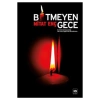 Bitmeyen Gece. Mitat Enç    Ötüken