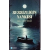 Sessizliğin Yankısı -Şiir-Ebru Cirit Serçe Bilimkent Yayınları