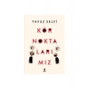 Kör Noktalarımız  Yavuz Selvi Kapı Yayın