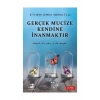 Gerçek Mucize Kendine İnanmaktır Ethem Emin Nemutlu Olimpos