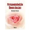 Peygamberimizin Örnek Ahlakı - Mehmed Paksu - Nesil