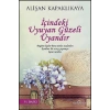 İçindeki Uyuyan Güzeli Uyandır.Alişan Kapaklıkaya Yediveren
