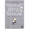 Ebussuud Efendinin Fetvaları Ertuğrul Düzdağ Kapı Yayın