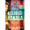 Kelebeği Yakala. Betül Özlü Carpediem