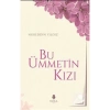 Bu Ümmetin Kızı Nureddin Yıldız Tahlil