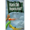 Hani Din Hepimizindi ? Nureddin Yıldız Tahlil