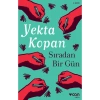 Sıradan Bir Gün  Yekta Kopan   Can
