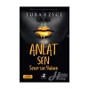 Anlat Sen Seversin Yalanı Tuba Ezici Olimpos