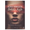 Belalı Aşk Elena Ferrante Everest