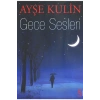 Gece Sesleri  Ayşe Kulin    Everest