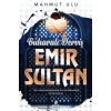 Buharalı Derviş Emir Sultan Mahmut Ulu Hayat Yayın