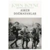 Asker Doğmayanlar  John Boyne Delidoluyayın