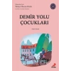 Demiryolu Çocukları B2 Yabancılar İçin Türkçe Okuma Kitabı Erdem