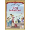 Turne Dedektifleri   Sevgi Saygı     Günışığı