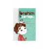 İbrahim İle Kartopu  Gülsüm Sezgin Erdem Yayın