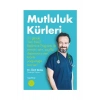 Mutluluk Kürleri  Dr.Ümit Aktaş  Hayykitap