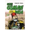 Gazi Osman Paşa Plevne Kahramanı  Hayat