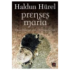 Prenses Maria. Haldun Hürel  Kapı
