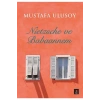 Nietzsche Ve Babaannem. Mustafa Ulusoy Kapı Yayınları
