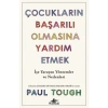 Çocuklarin Başarili Olmasina Yardim Etmek Paul Tough