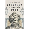 Barbaros Hayreddin Paşa Ahmet Şimşirgil  Timaş