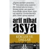 Kökler Ve Dallar.Arif Nihat Asya