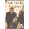 Babama Ayşe Kulin Everest