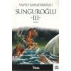 Sunguroğlu 3   Foça Korsanlarına Karşı  Yavuz Bahadıroğlu   Nesil