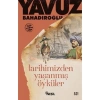 Tarihimizden Yaşanmış Öyküler Yavuz Bahadıroğlu Nesil
