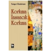 Korkma İnsancık Korkma .Turgut Özakman- Bilgi