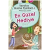 Yaratıcı Okuma Öyküleri-3 En Güzel Hediye   Çilek