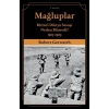 Mağluplar 1.Dünya Savaşı Neden Bitmedi .Robert Gerwarth