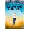 Allah Var Gam Yok. Murat Avcı   Azkitap