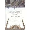Günümüzde İslamı Anlamak   Süleyman Sayar   Ensar