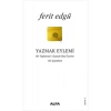 Yazmak Eylemi   Ferit Edgü  Alfa