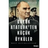 Büyük Atatürkten Küçük Öyküler   Tek Cilt