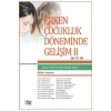 Erken Çocukluk Dönemi̇Nde Geli̇Şi̇M-2 Aysel Köksal Akyol Anı