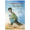 Üç Öykü  Arabalar Beş Kuruşa -Ayran-Sırça Köşk  Sabahattin Ali  Yapı Kredi