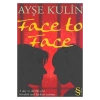 Faceto Face   Ayşe Kulin  Everest