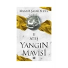 Ateş Yangın Mavisi Binnur Şafak Nigiz Dokuz Yayın