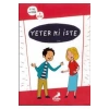 Yeter Ki İste 9+Yaş 5 Kitap Erdem