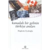 Kanadalı Bir Gelinin Anıları Hughette Eyüboğlu İş Bankası